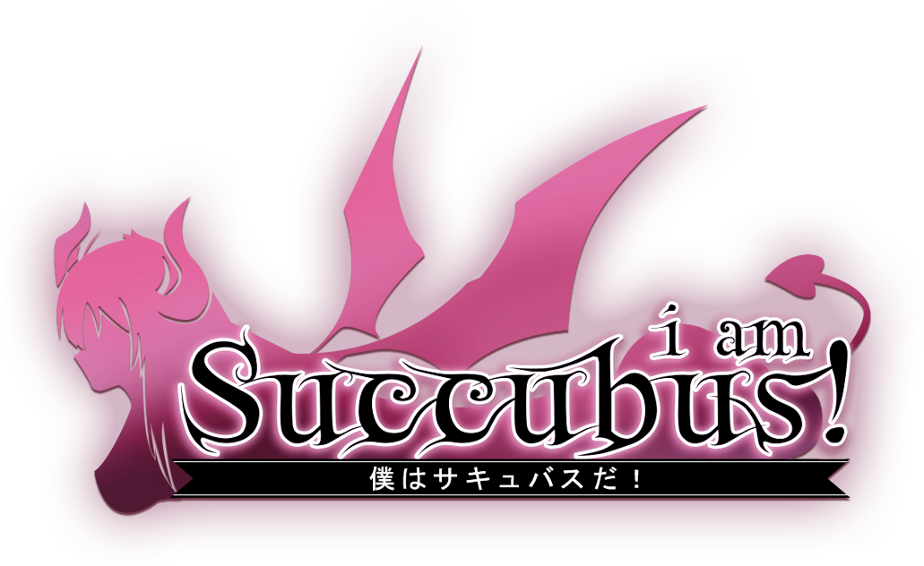 I am Succubus!